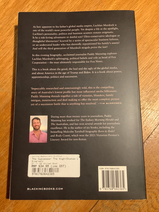 The Successor: the high stakes life of Lachlan Murdoch. Paddy Manning. 2022.