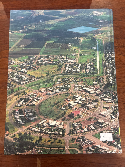 From wilderness to Eden: a history of the city of Griffith. B. M. Kelly. 1988.