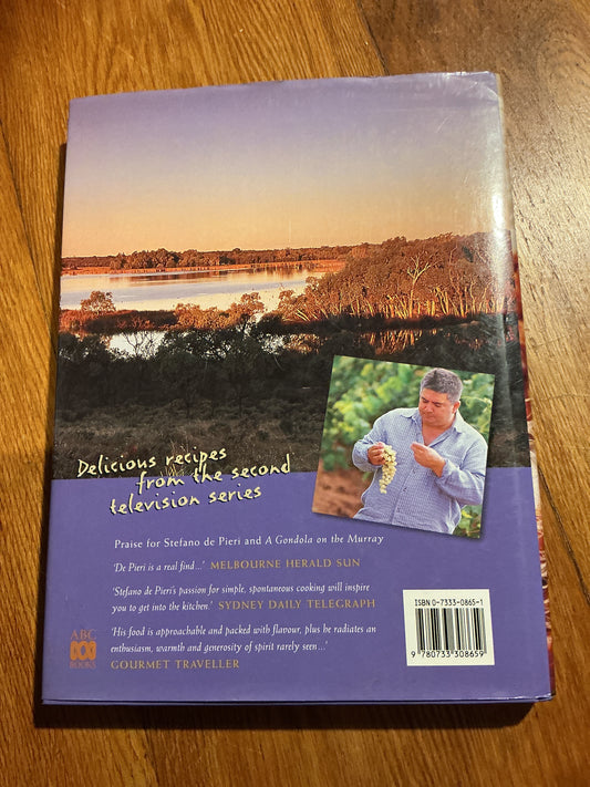 Gondola on the Murray: a feast by the river. Stefano De Pieri and Loretta Sartori. 2000.
