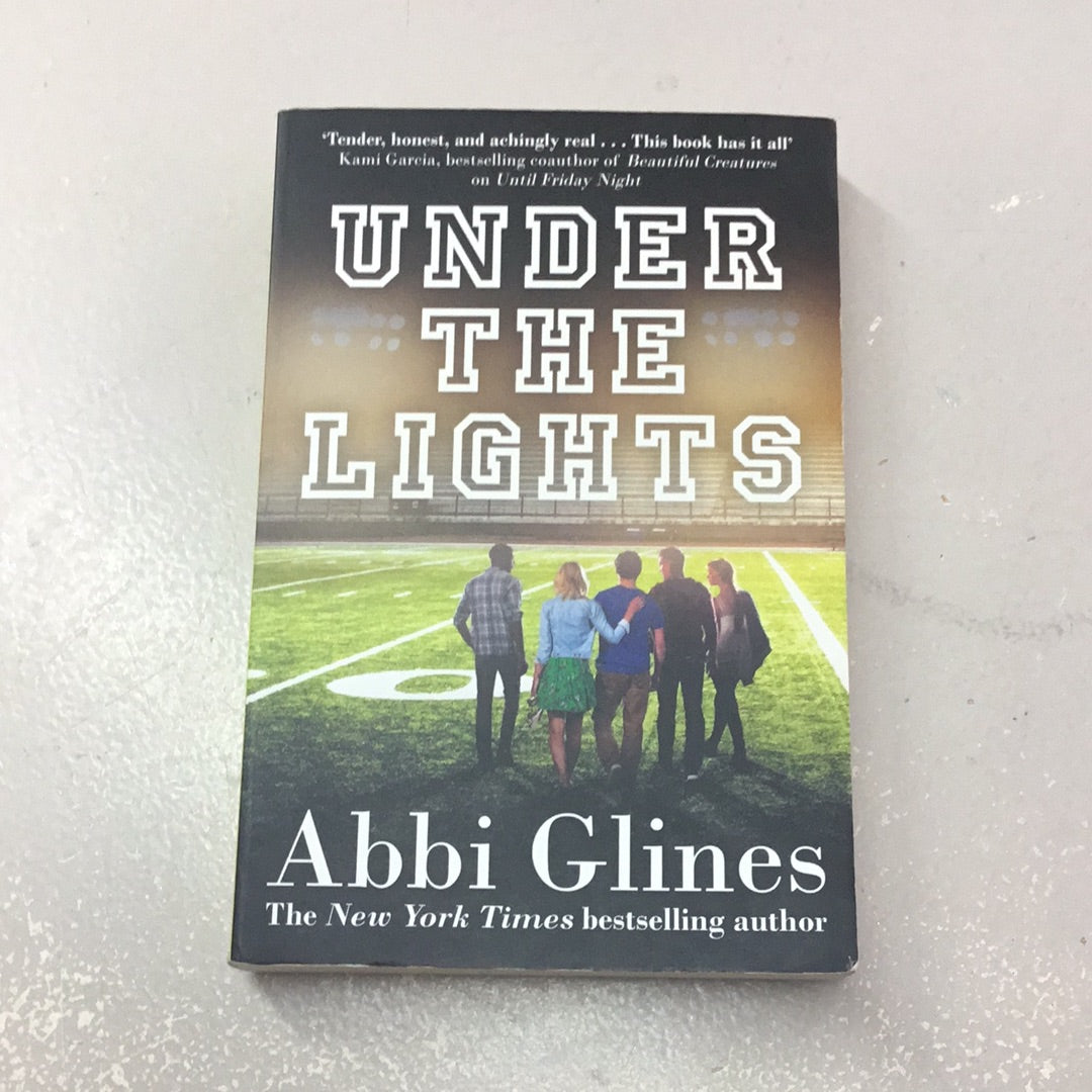 Under the Lights. Abbi Glines. 2016.