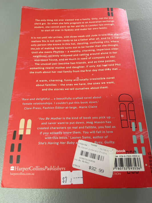 You be mother. Meg Mason. 2017.