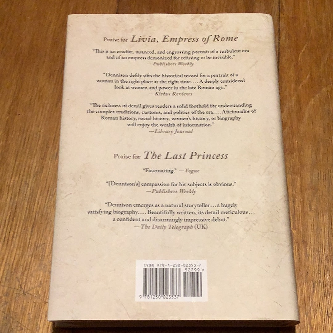 Twelve Caesars: the dramatic lives of the Emperors of Rome. Matthew Dennison. 2012.