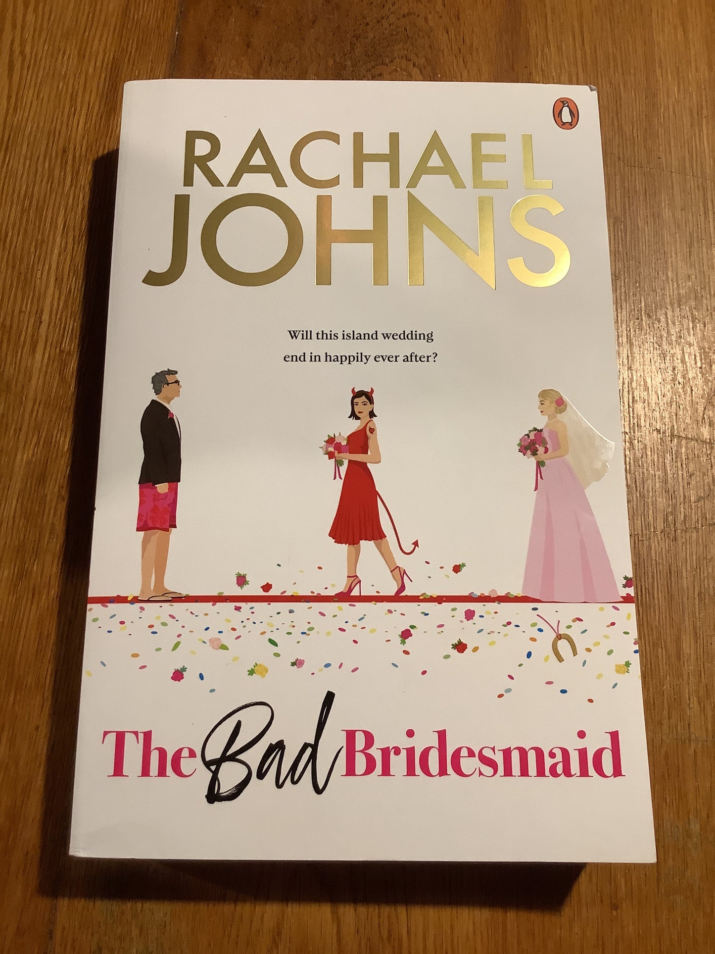 Bad bridesmaid. Rachael Johns. 2025.