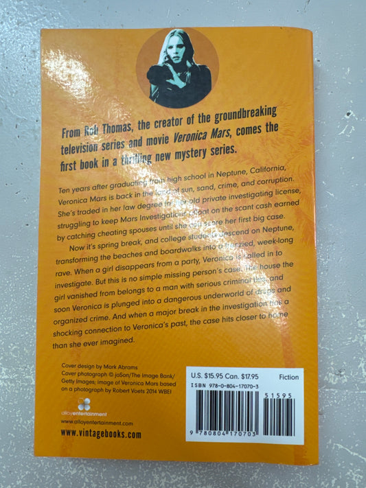 Veronica Mars: the thousand dollar tan line. Rob Thomas. 2014.