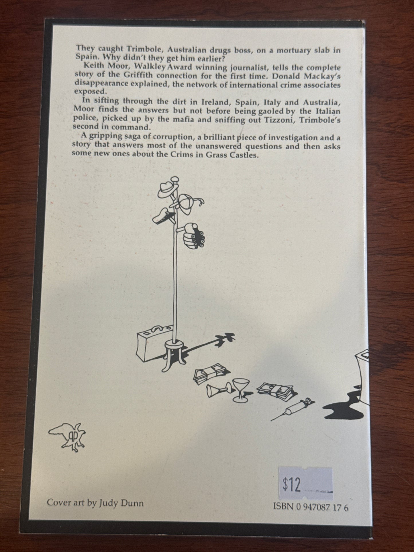 Crims in grass castles: the true story of Trimbole, Mr Asia and the disappearance of Donald Mackay. Keith Moor. 1989.