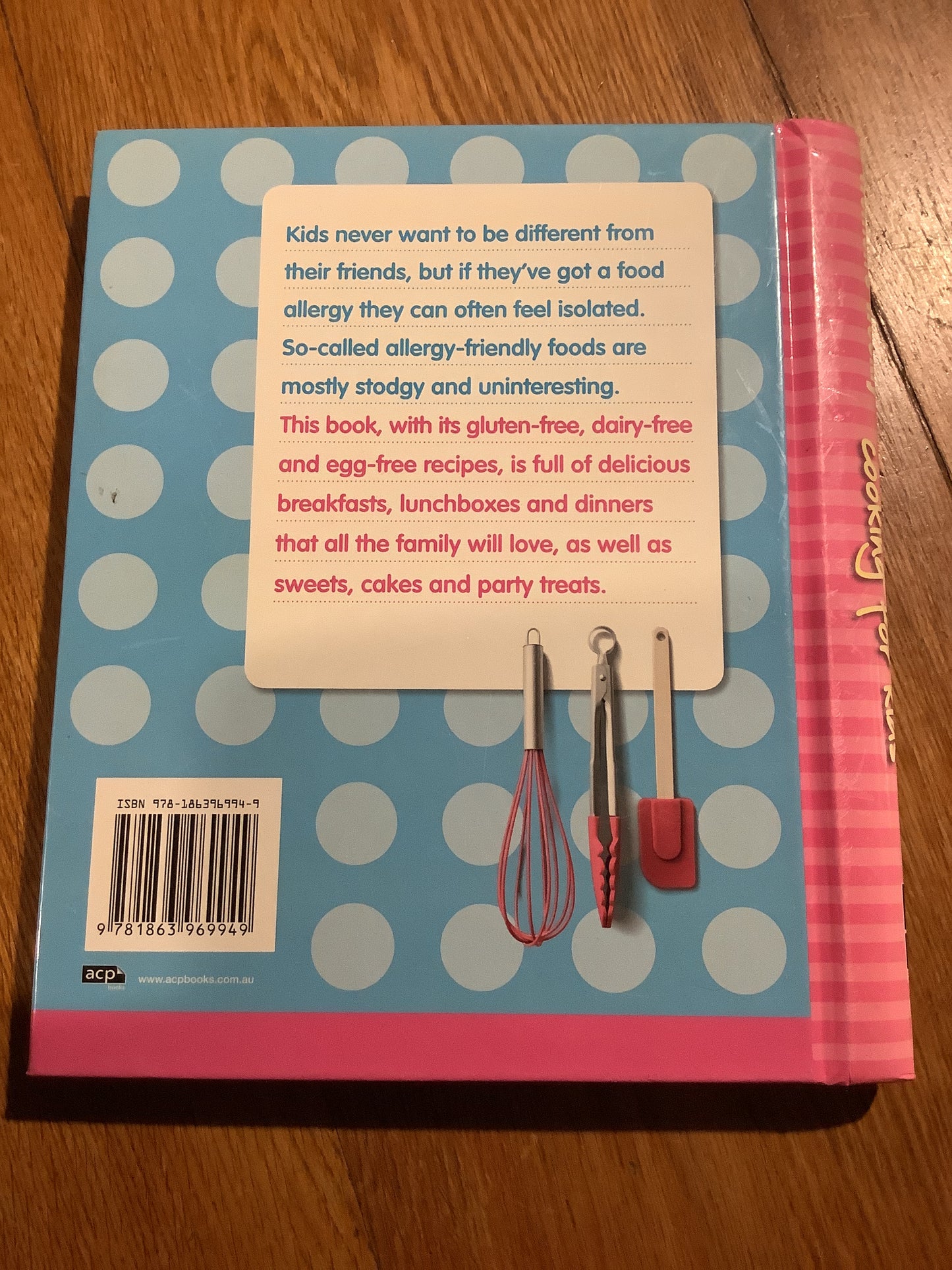 Allergy-free cooking for kids. Australian Women’s Weekly. 2010.