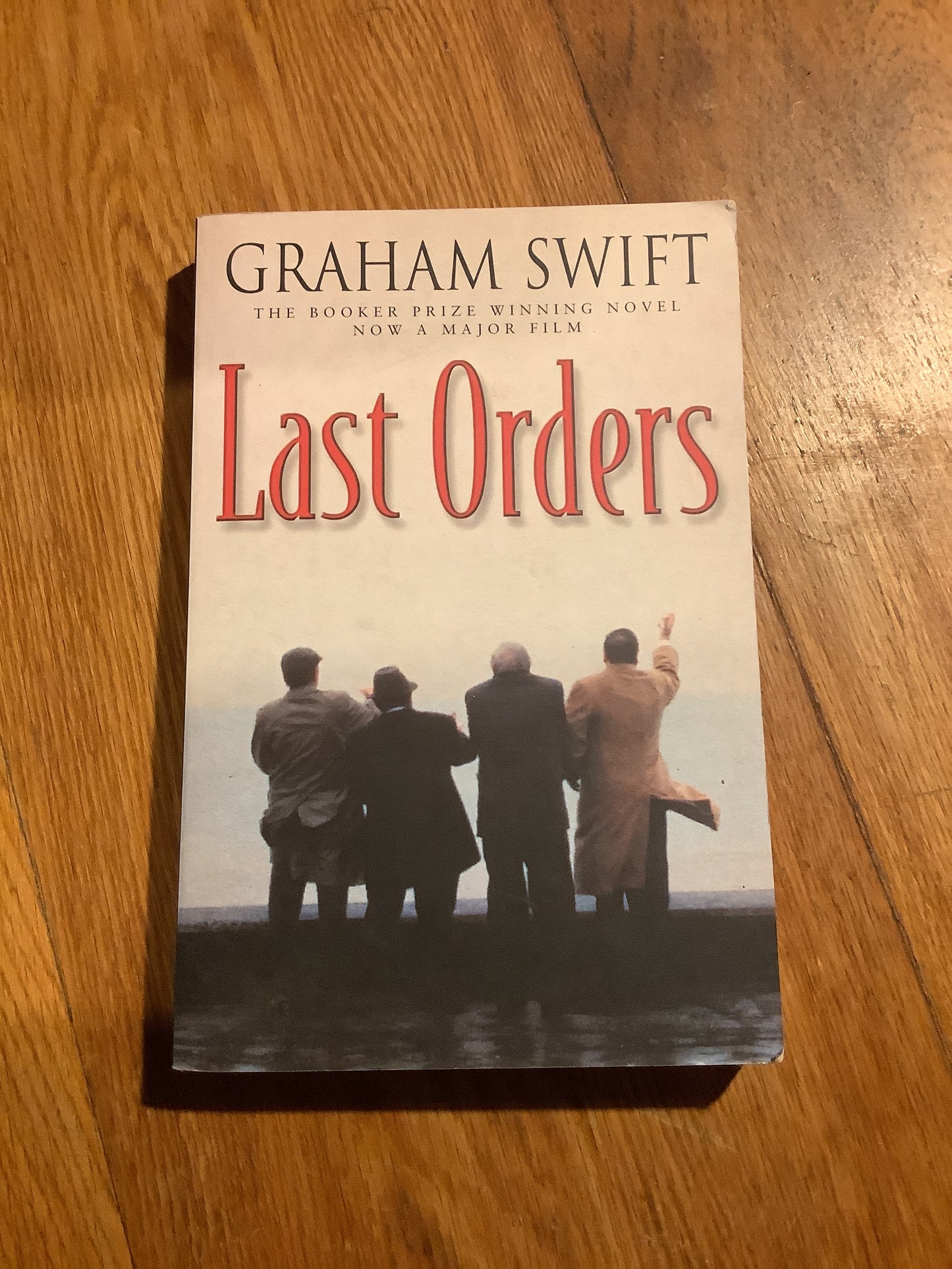Last orders. Graham Swift. 2001.