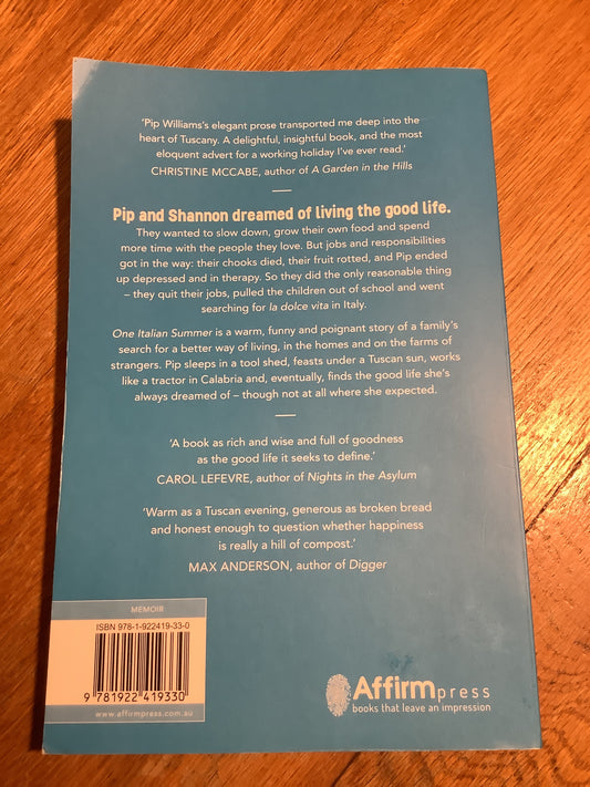 One Italian summer: across the world and back in search of the good life. Pip Williams. 2021.