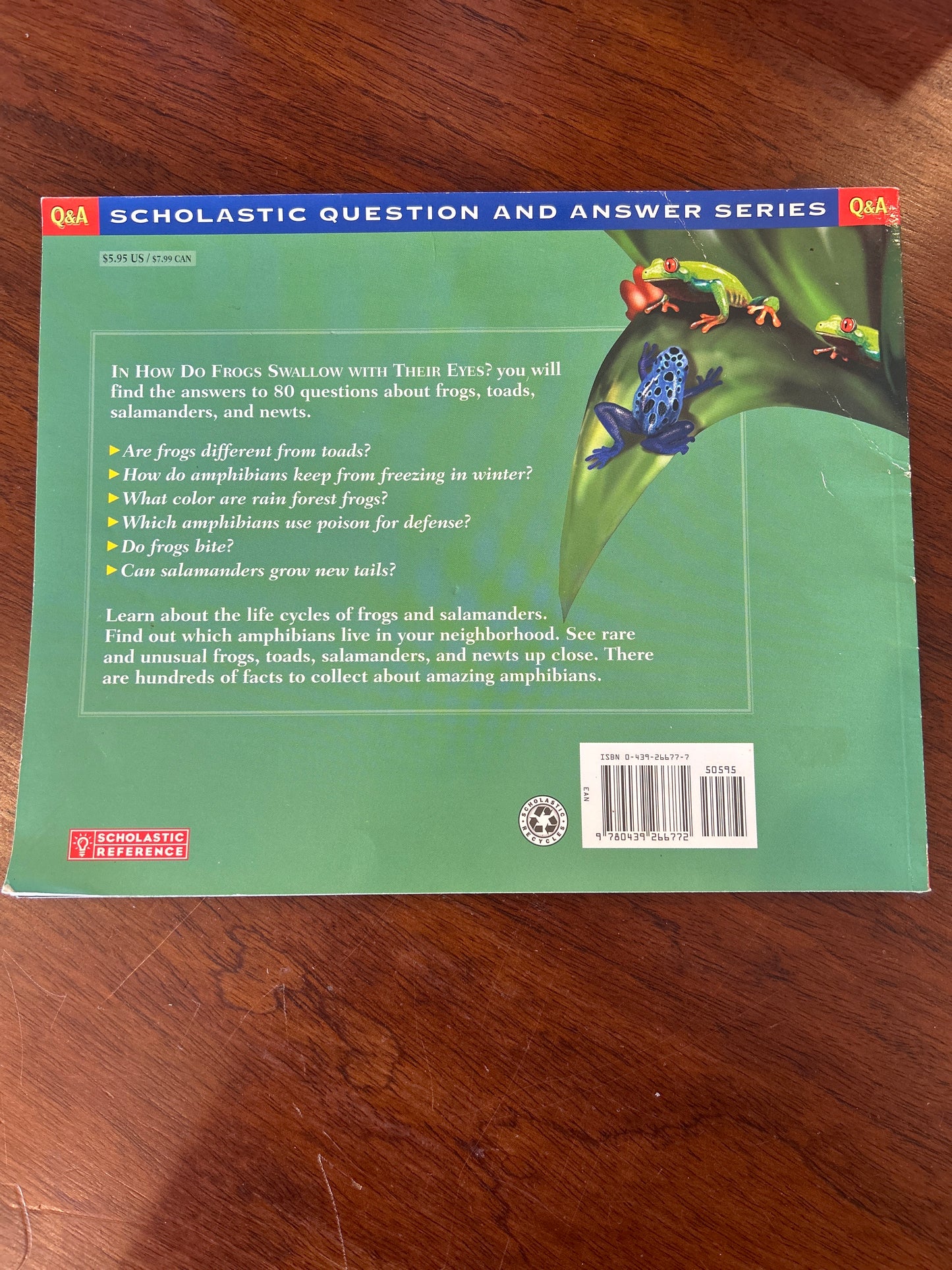 How do frogs swallow with their eyes?: questions and answers about amphibians. Melvin and Gilda Berger. 2002.