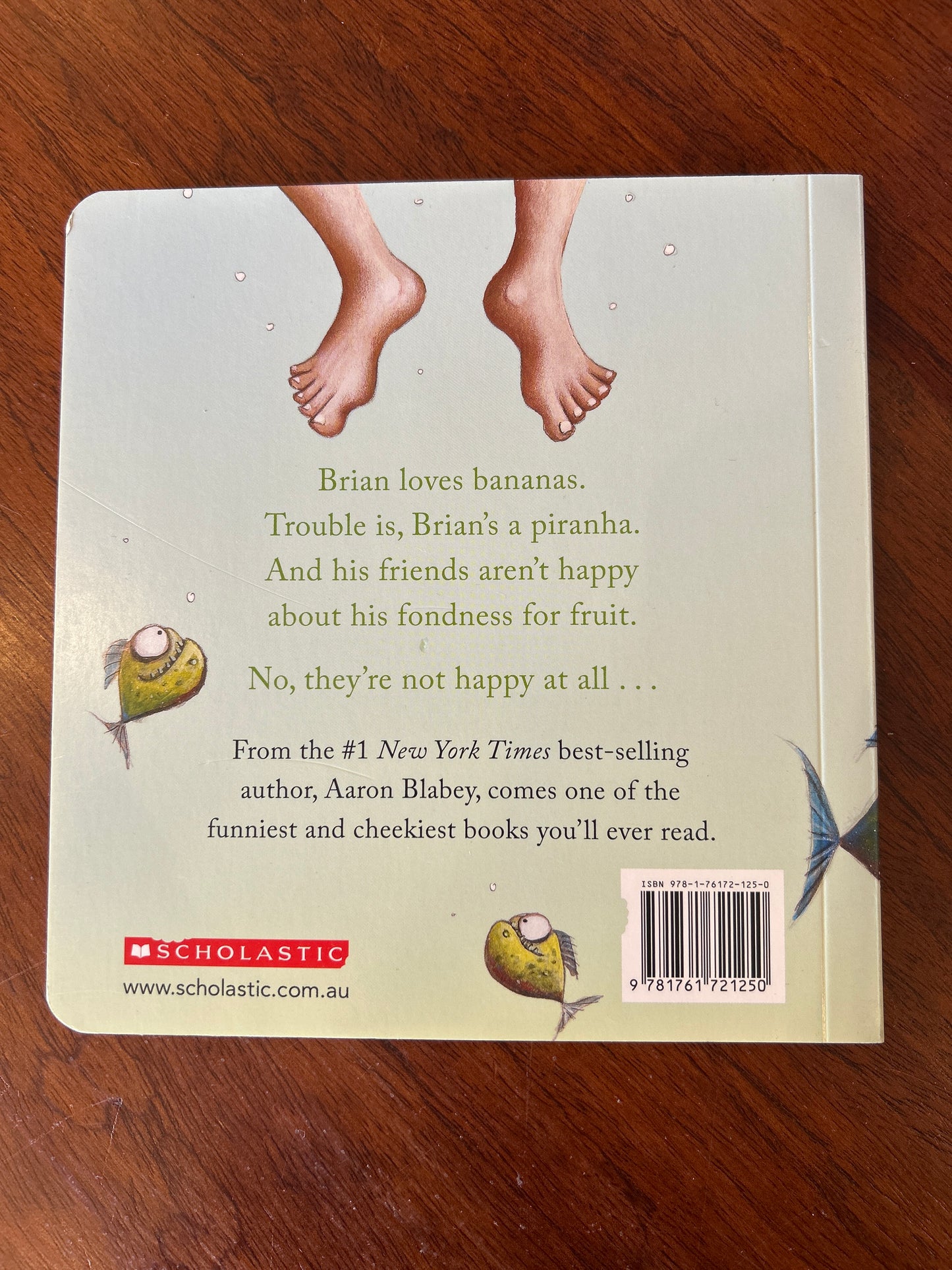 Piranhas don’t eat bananas. Aaron Blabey. 2025.