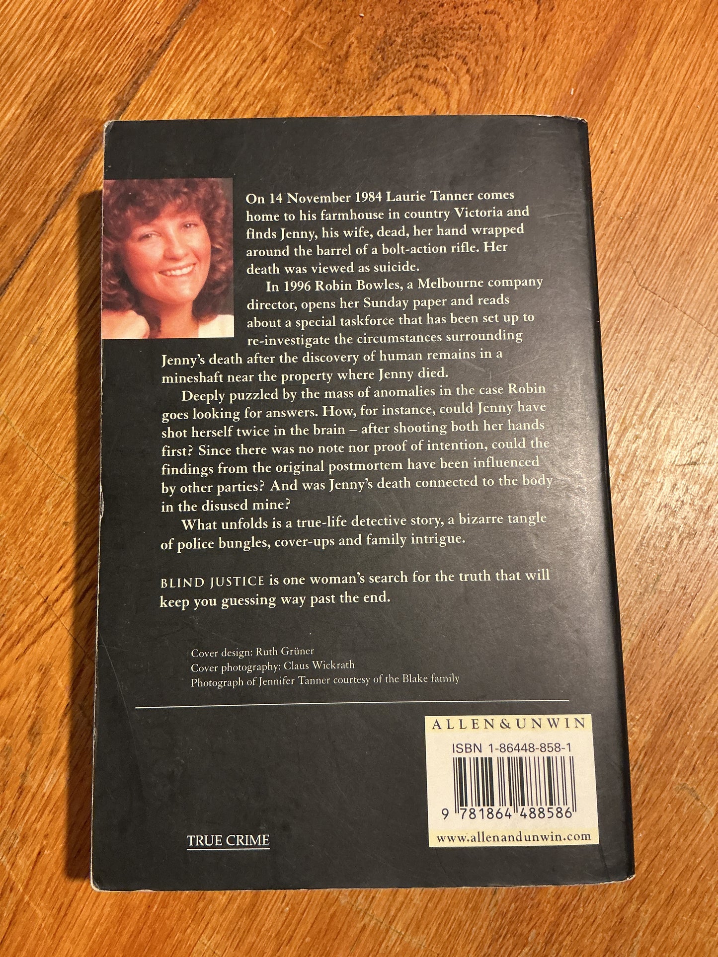 Blind justice: the true story of the death of Jennifer Tanner. Robin Bowles. 1998.