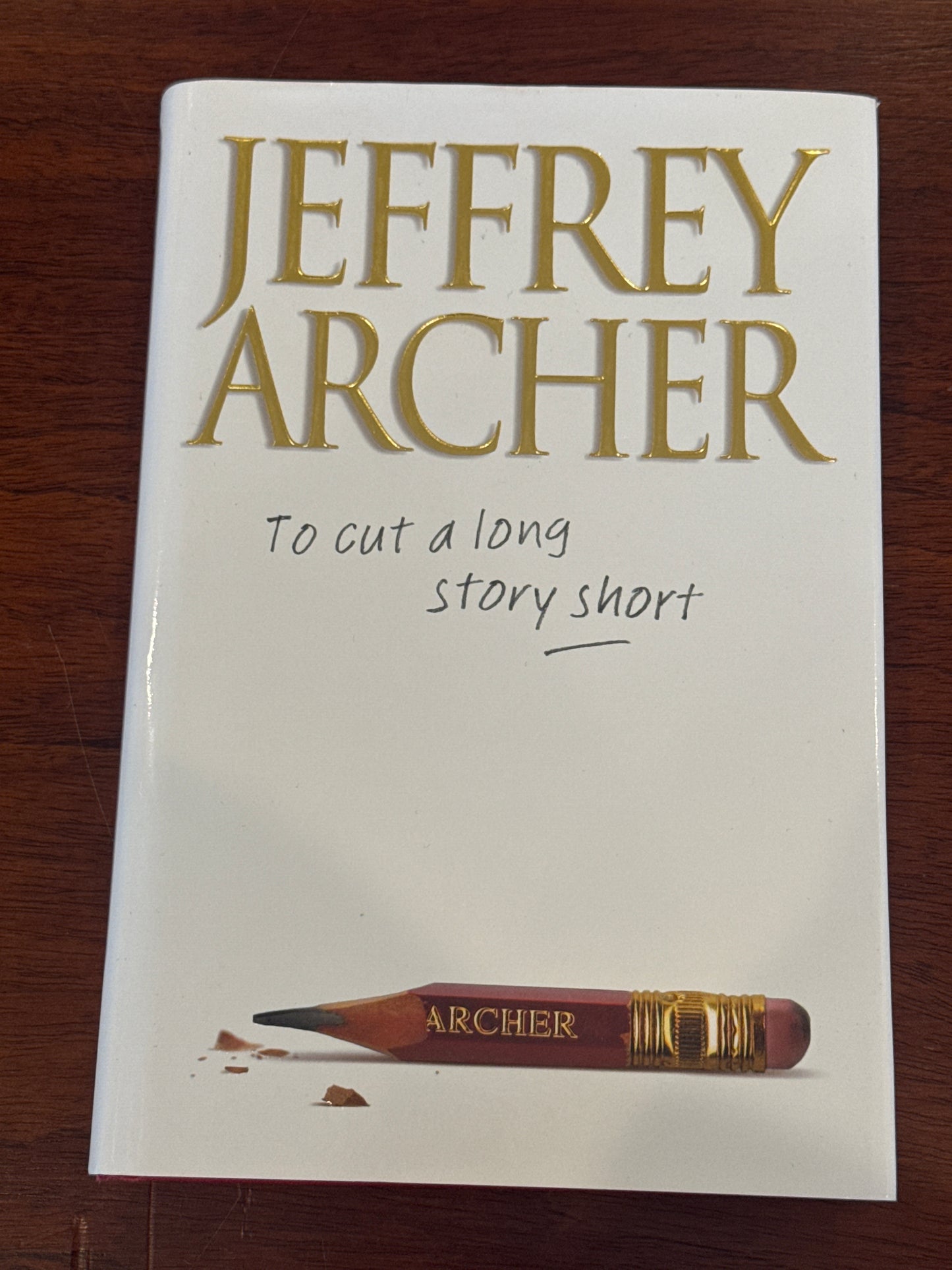 To cut a long story short. Jeffrey Archer. 2000.