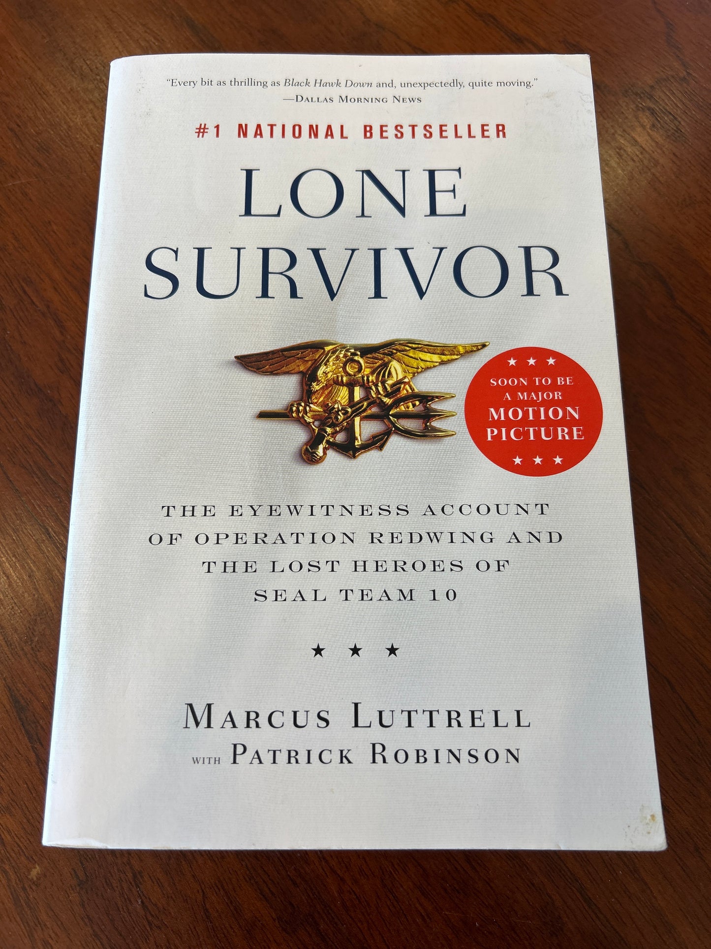 Lone survivor. Marcus Luttrell and Patrick Robinson. 2007.