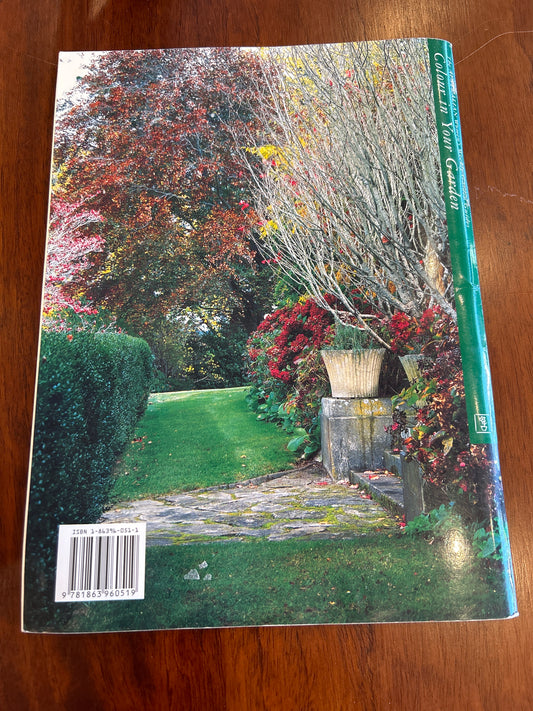Colour in your garden. Angus Stewart and John Stowar. 1997.