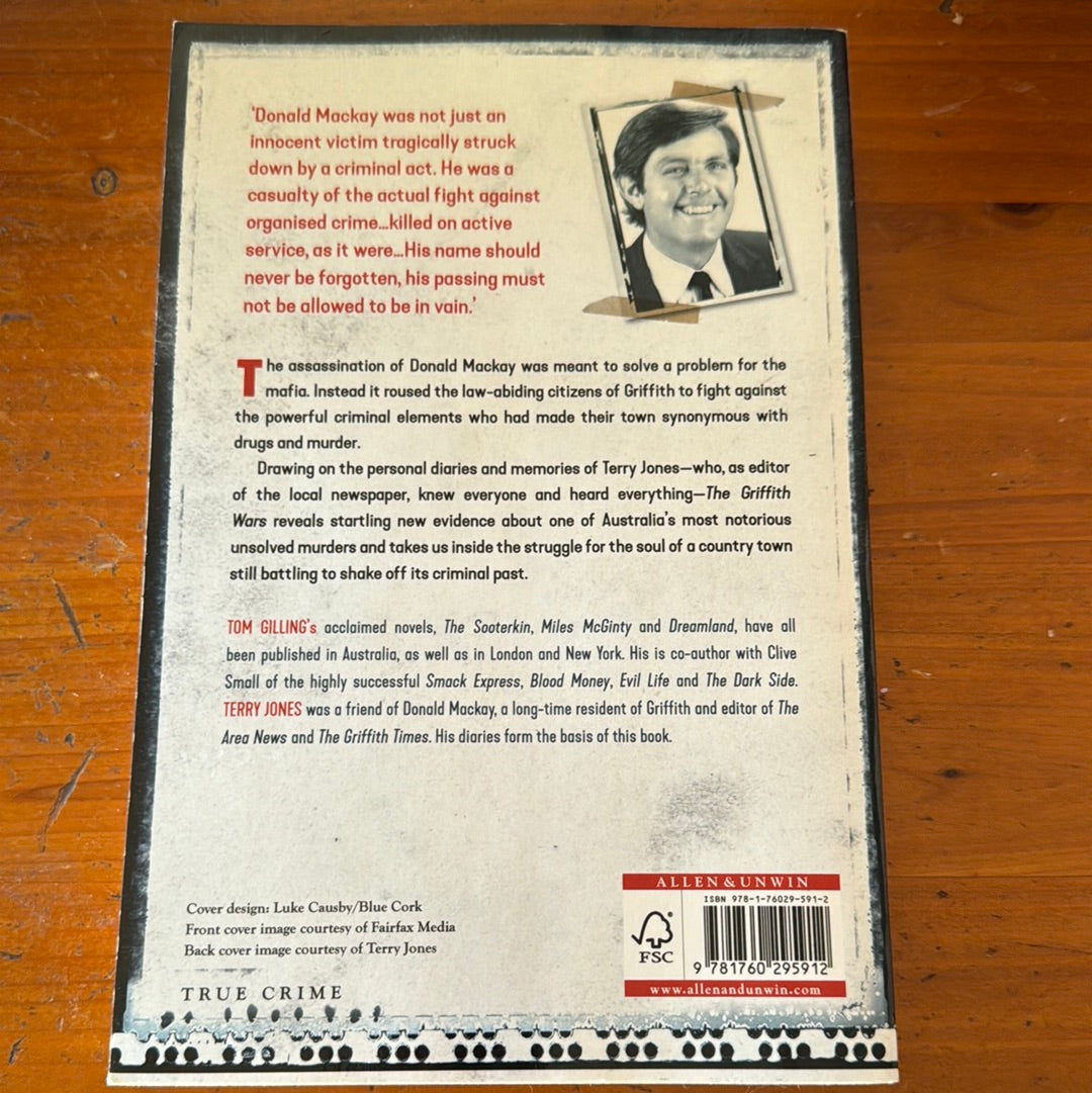 Griffith Wars: the powerful true story of Donald Mackay’s murder and the town that stood up to the Mafia.Tom Gilling & Terry Jones. 2017.