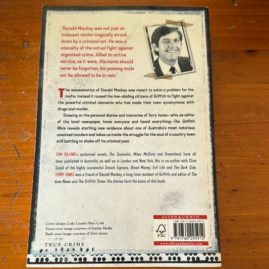 Griffith Wars: the powerful true story of Donald Mackay’s murder and the town that stood up to the Mafia.Tom Gilling & Terry Jones. 2017.