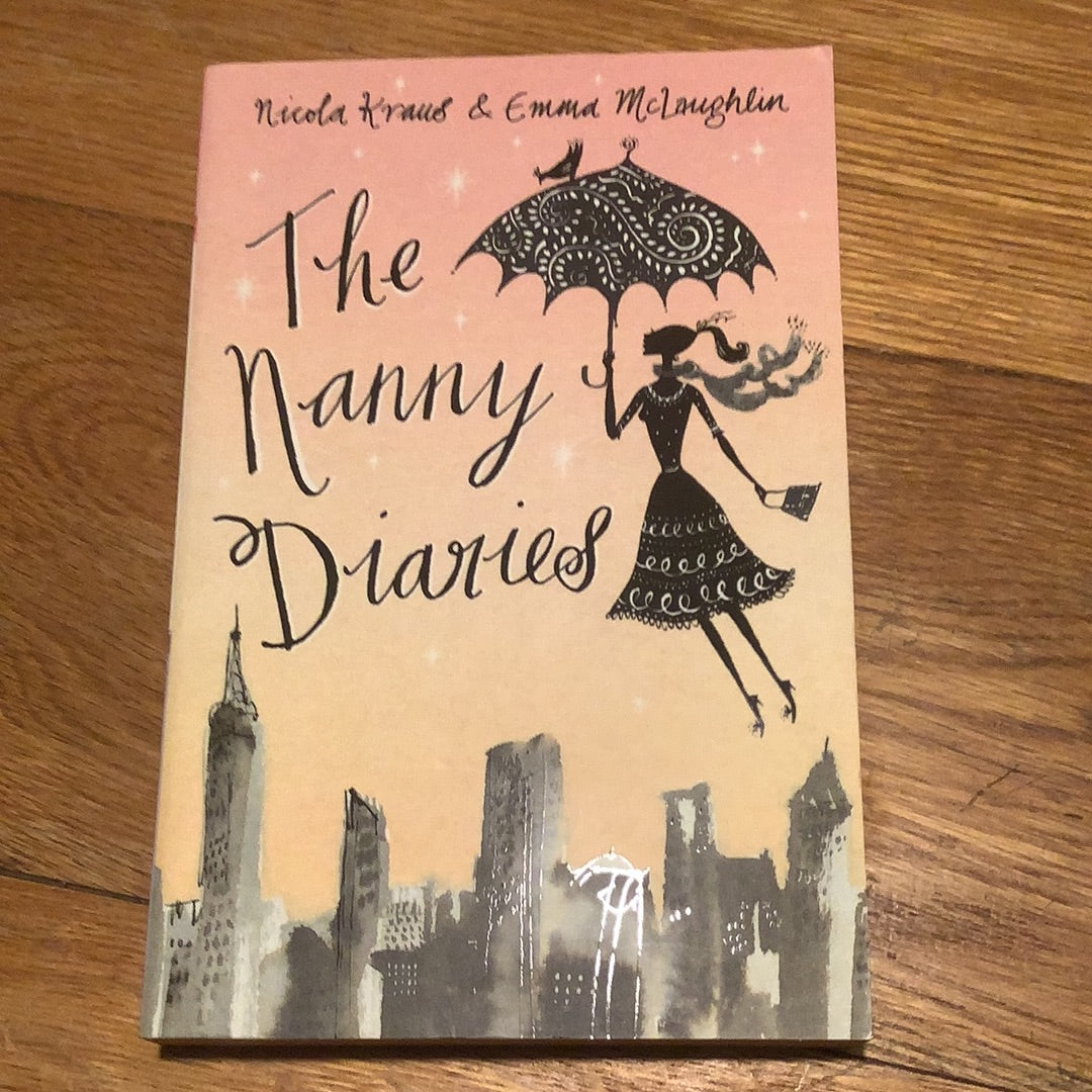 Nanny diaries. Nicola Krause & Emma McLaughlin. 2002.