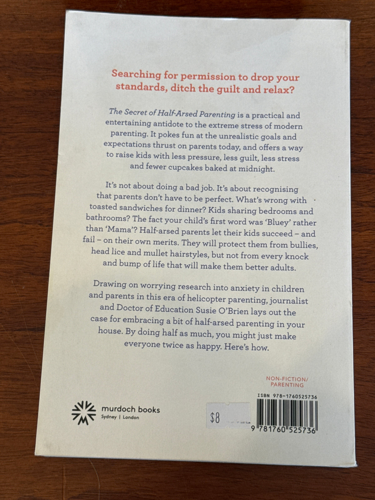 Secret of half-assed Parenting. Dr Susie O’Brien. 2021.