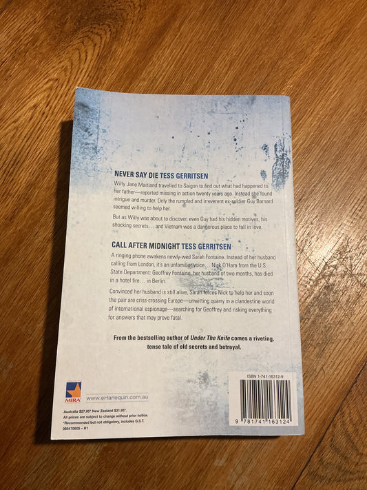 Never say die and Call after midnight. Tess Gerritsen. 2006.