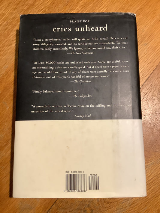 Cries unheard: why children kill: the story of Mary Bell. Gitta Sereny. 1998.