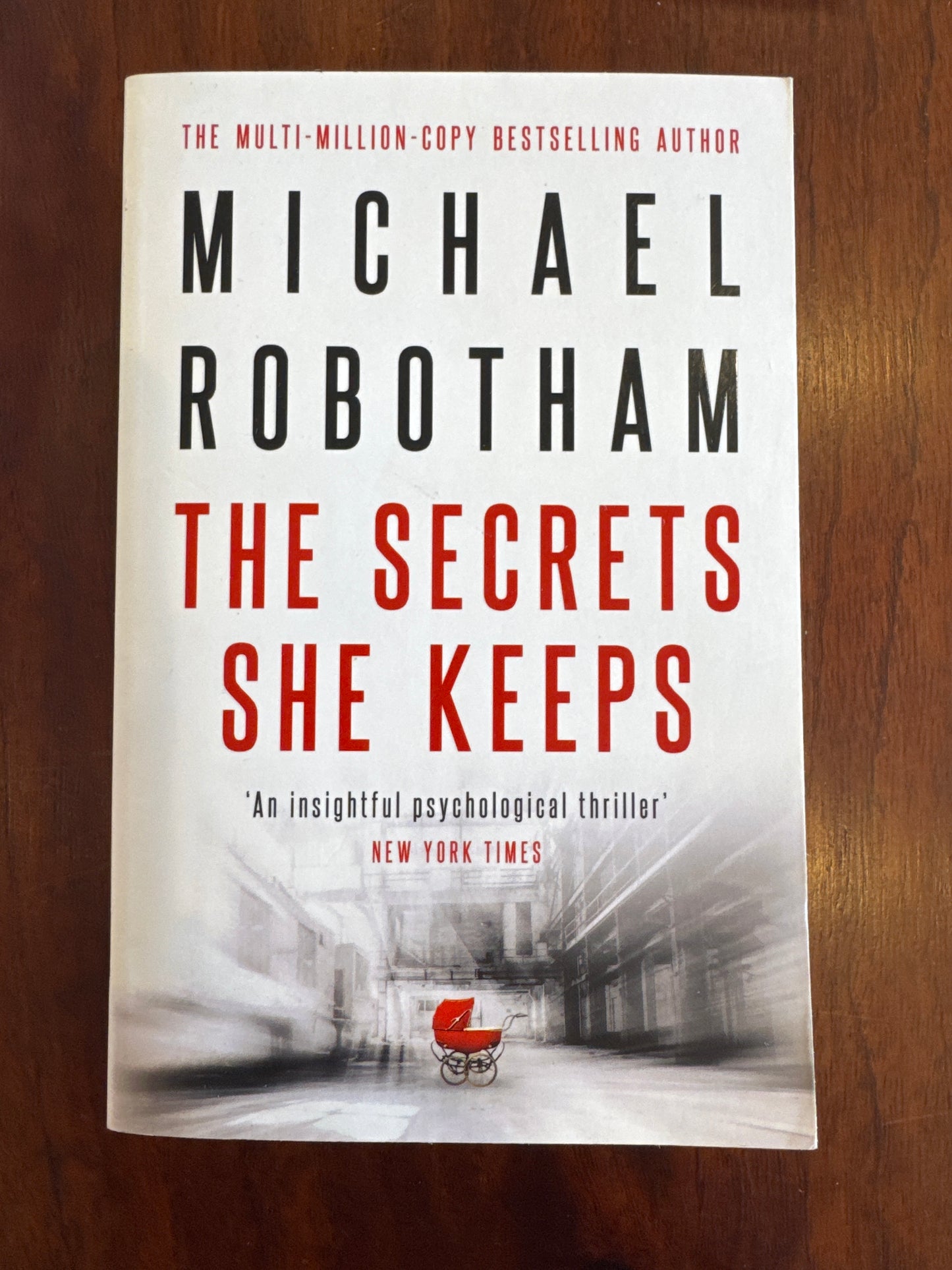 Secrets she keeps. Michael Robotham. 2018.