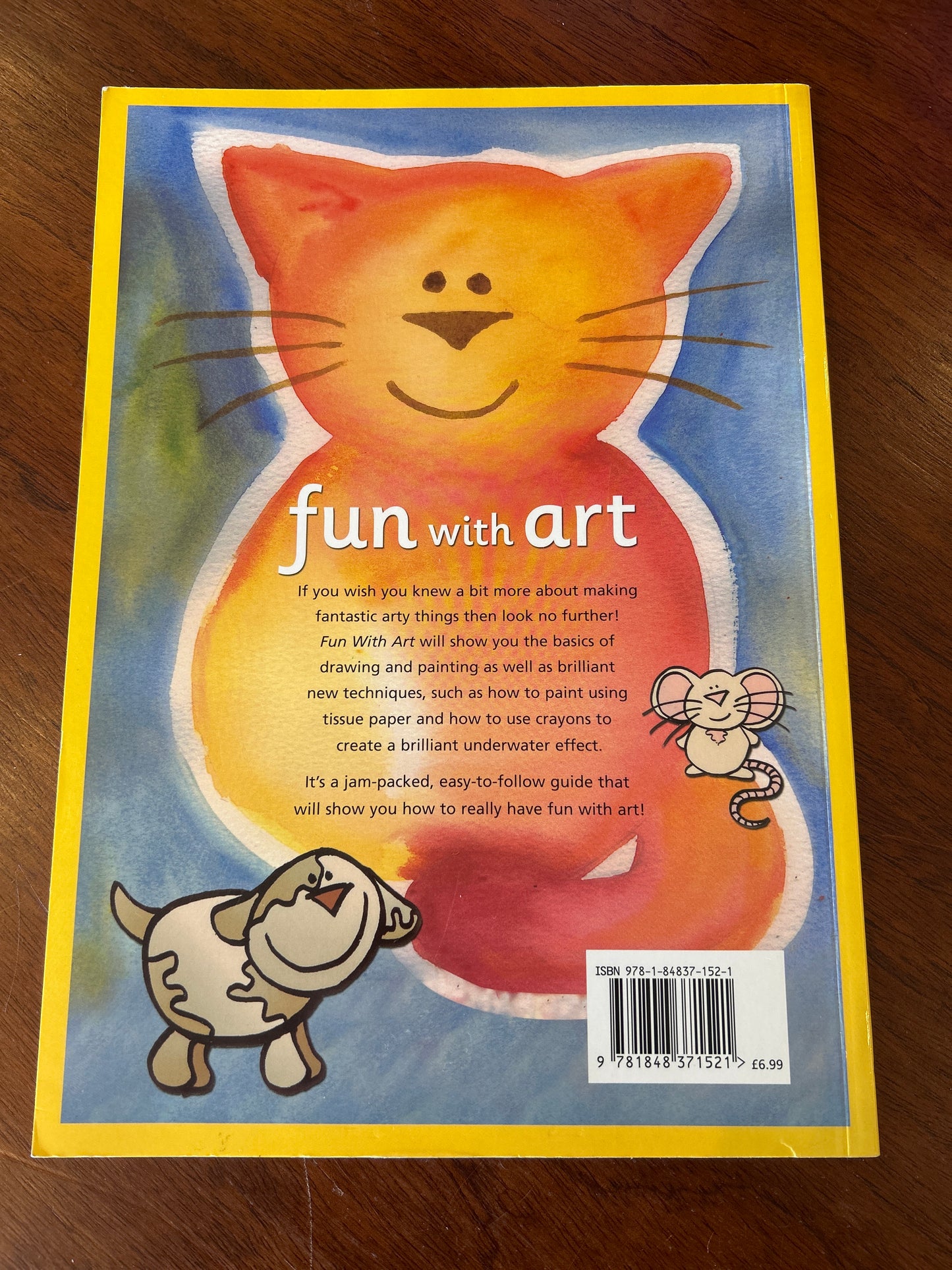 Fun with art: learn how to draw and paint. Helen Webster. 2009.