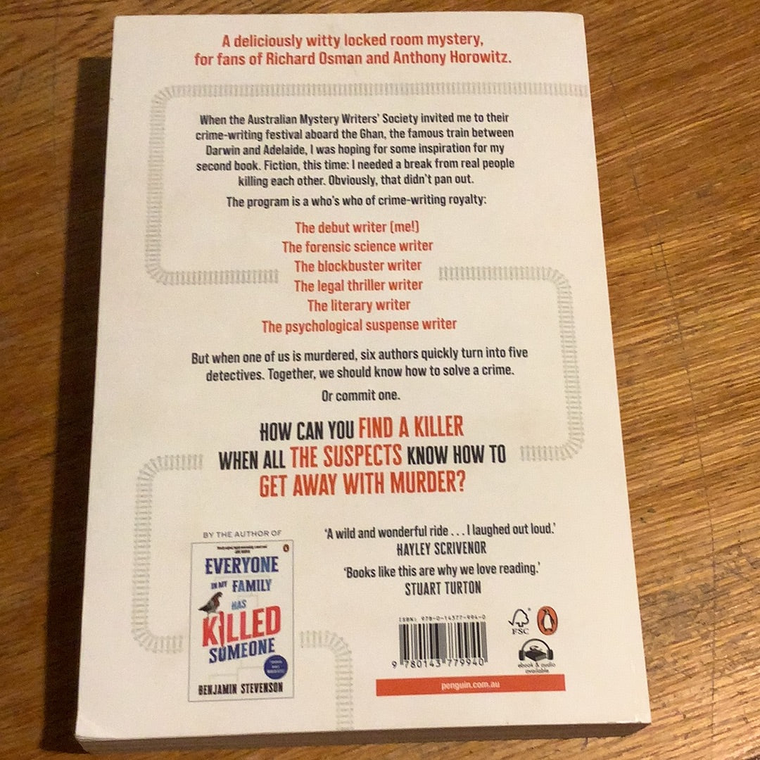 Everyone on this train is a suspect. Benjamin Stevenson. 2023.