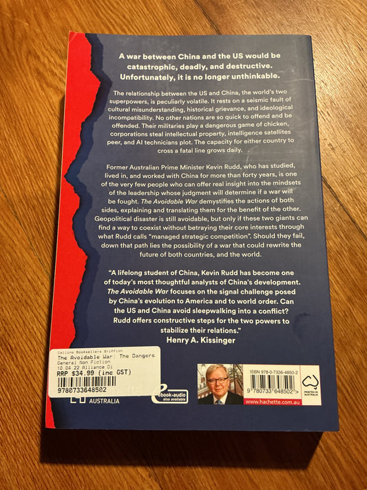 Avoidable war: the dangers of a catastrophic conflict between the US and Xi Jinping’s China. Kevin Rudd. 2022.
