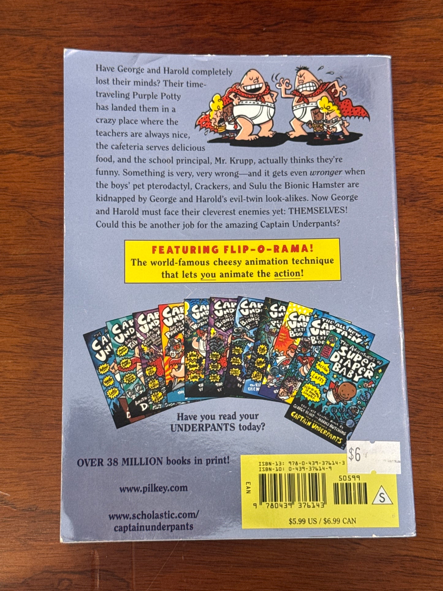 Captain Underpants and the preposterous plight of the purple potty people. Dav Pilkey. 2006.