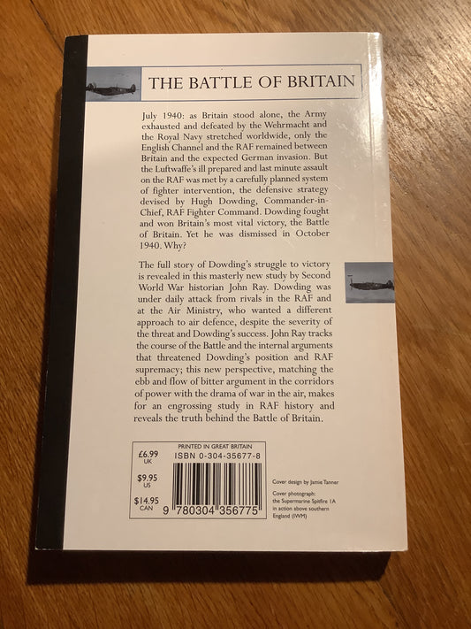 Battle of Britain: Dowding and the first victory 1940. John Ray. 2002.