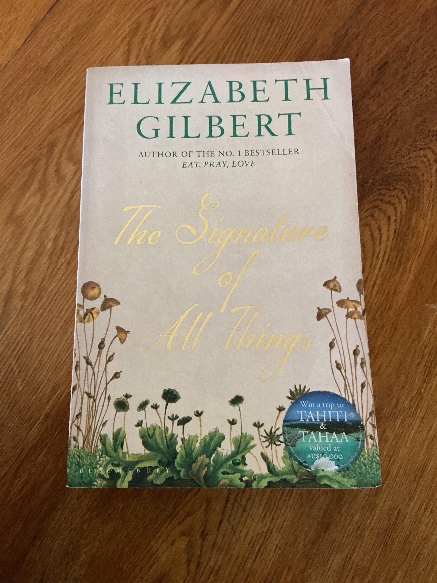 Signature of all things. Elizabeth Gilbert. 2013.