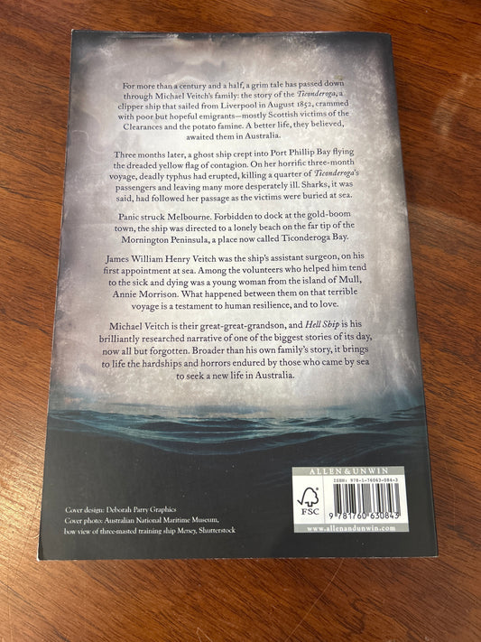 Hell ship: the true story of the plague ship Ticonderoga one of the most calamitous voyages in Australian history. Michael Veitch. 2018.