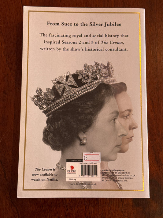 The Crown: political scandal, personal struggle and the years that defined Elizabeth II. Robert Lacey. 2020.