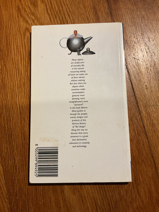 Dream factory: Alessi since 1921. Alberto Alessi. 2002.