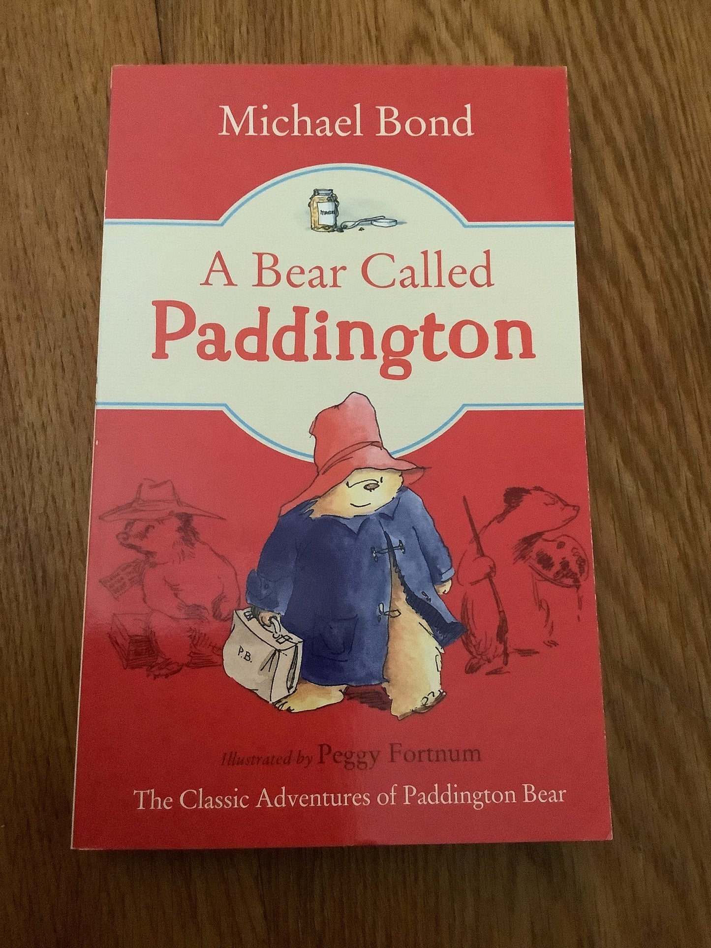 A Bear called Paddington. Michael Bond. 2019.