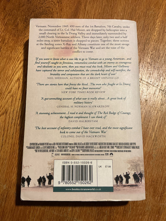 We were soldiers once and young: IA Drang the battle that changed the war in Vietnam. Harold Moore. 2002.