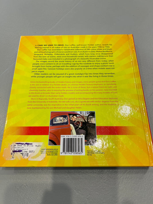 Cars we used to drive: Australians on the move, 1940s to 1960s. Don Loffler. 2021.