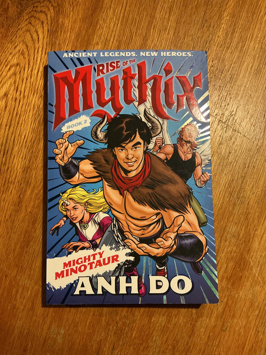 Rise of the Mythix #2: mighty Minotaur. Anh Do. 2020.