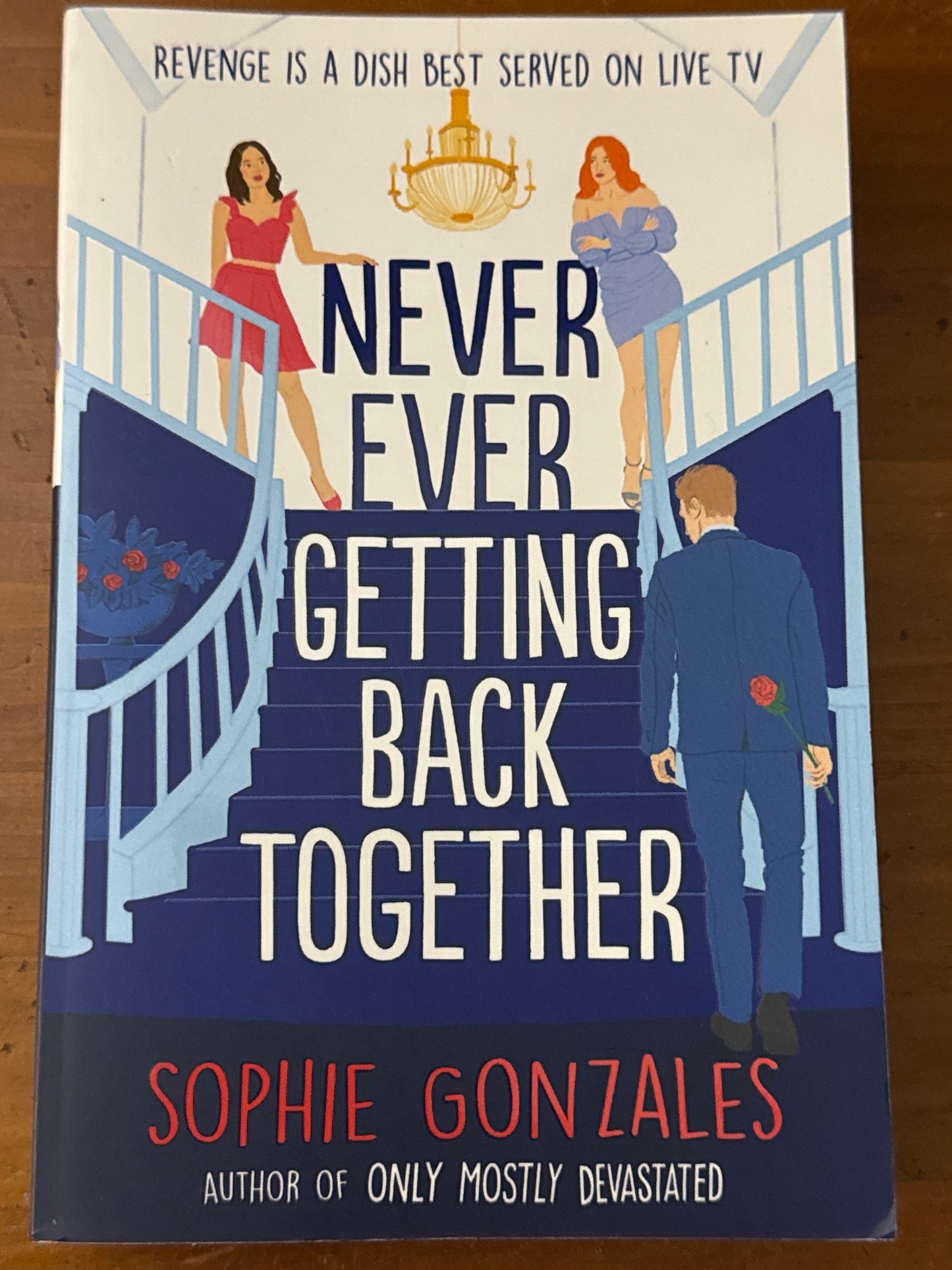 Never Ever Getting Back Together. Sophie Gonzales. 2023.