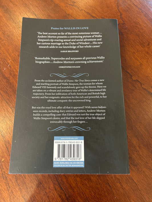 Wallis in love: the untold true passion of the Duchess of Windsor. Andrew Morton. 2018.