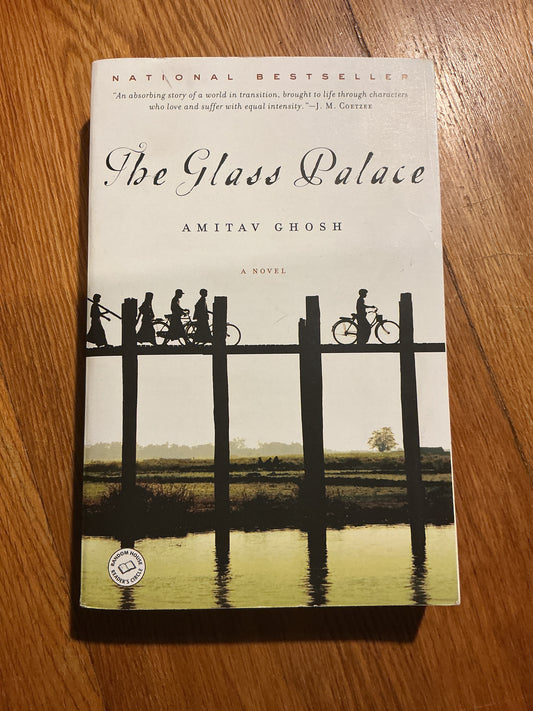 Glass palace. Amitav Ghosh. 2002.