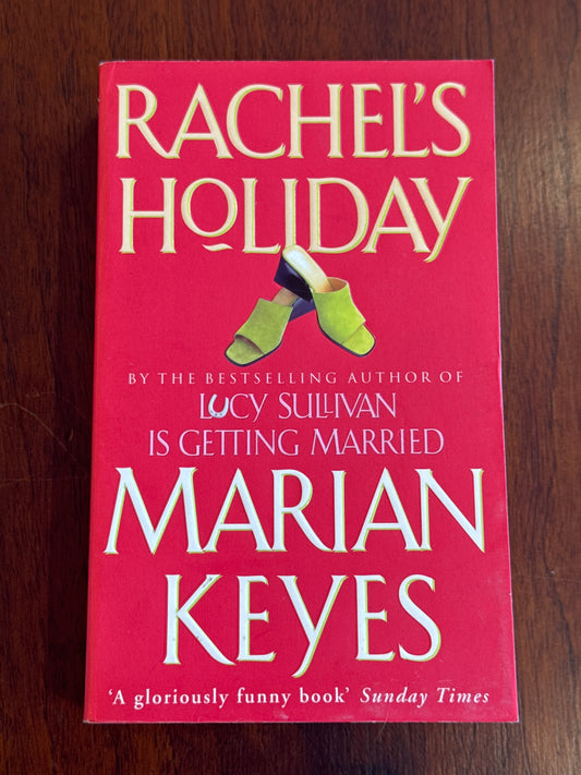 Rachel's holiday. Marian Keyes. 1997.