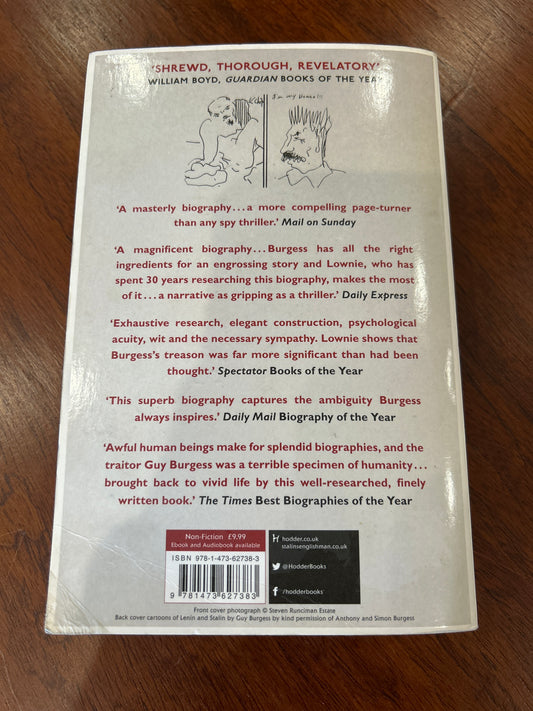 Stalin’s englishman: the lives of Guy Burgess. 2016.
