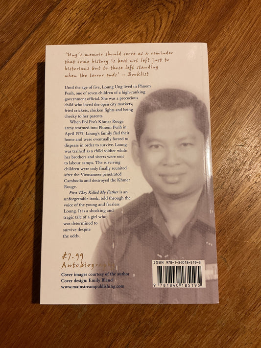 First they killed my father: a daughter of Cambodia remembers. Loung Ung. 2007.