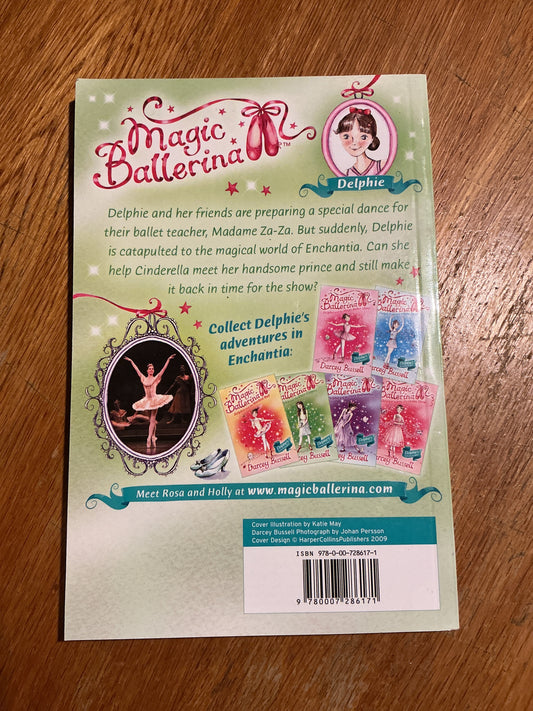 Magic ballerina: Delphie and the glass slippers. Darcey Bussell. 2008.