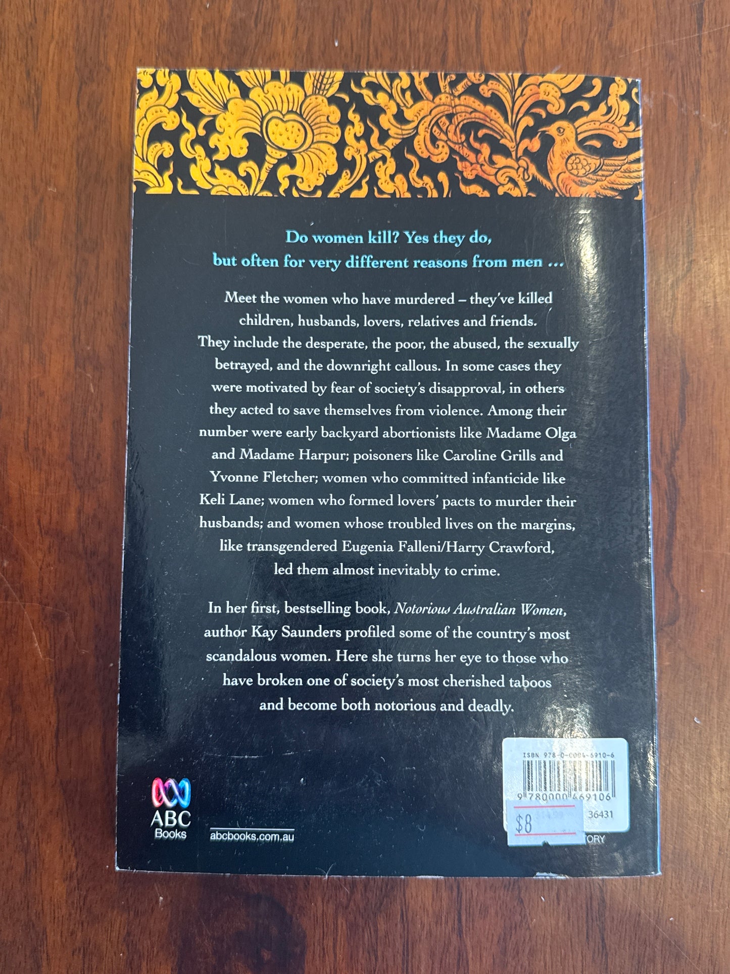 Deadly Australian Women. Kay Saunders. 2013.