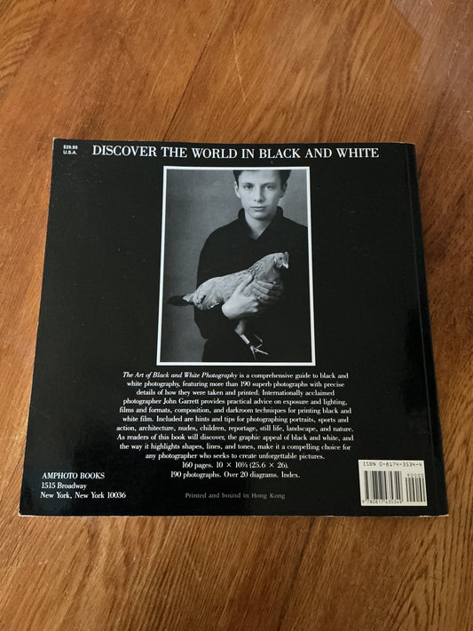 Art of black and white photography. John Garrett. 1998.