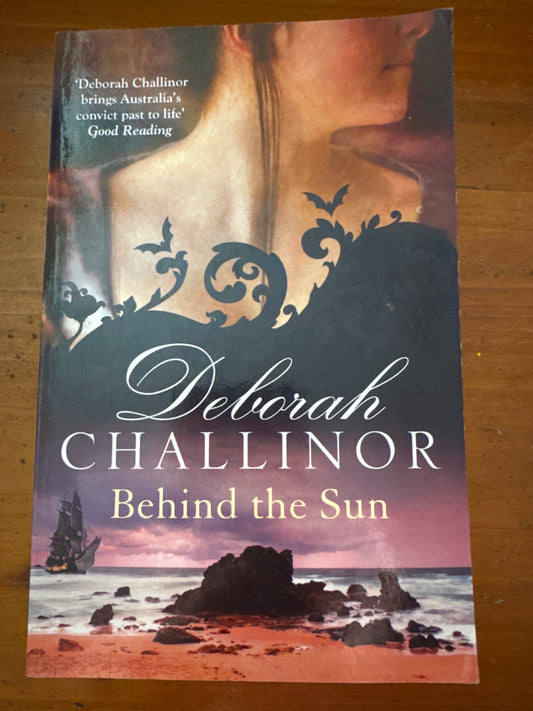 Behind the sun. Deborah Challinor. 2014.