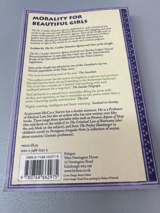 Morality for beautiful girls. Alexander McCall Smith. 2008.