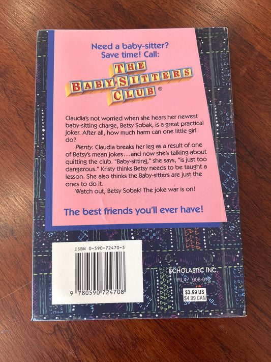Babysitter’s Club #19: Claudia and the bad joke. Ann M. Martin. 1988.